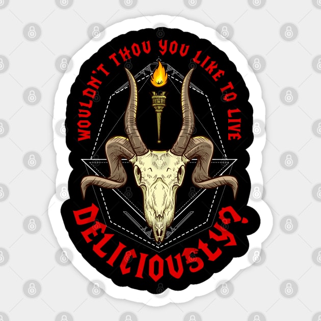 Wouldn’t Thou You Like to Live Deliciously Occult Halloween Sticker by creative